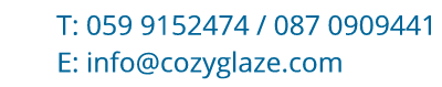 CozyGlaze window repair  and glazing upgrade service throughout Ireland. Phone 059 9152474 Mobile: 087 0909441 Click to email info@cozyglaze.com